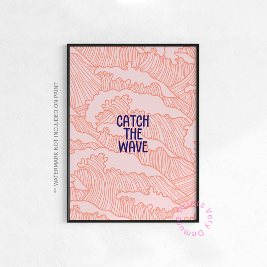 Catch the Wave