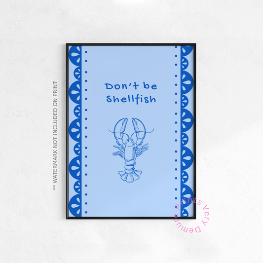 Don’t Be Shellfish