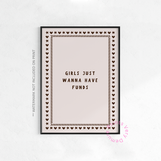 Girls Just Want to Have Funds