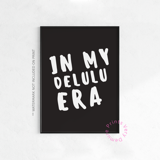 In My Delulu Era