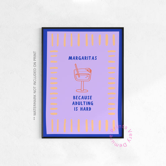 Margaritas, Because Adulting Is Hard