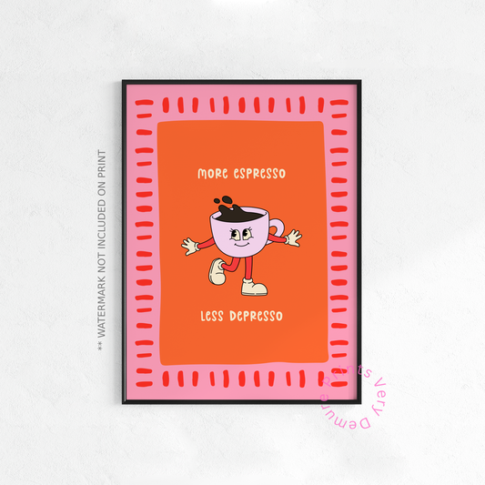 More Espresso, Less Depresso (Missy)