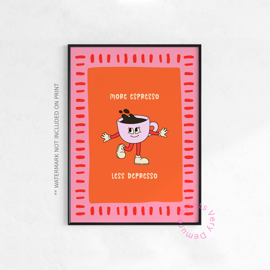 More Espresso, Less Depresso (Missy)