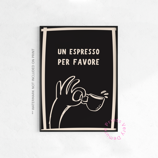 Un Espresso, Per Favor