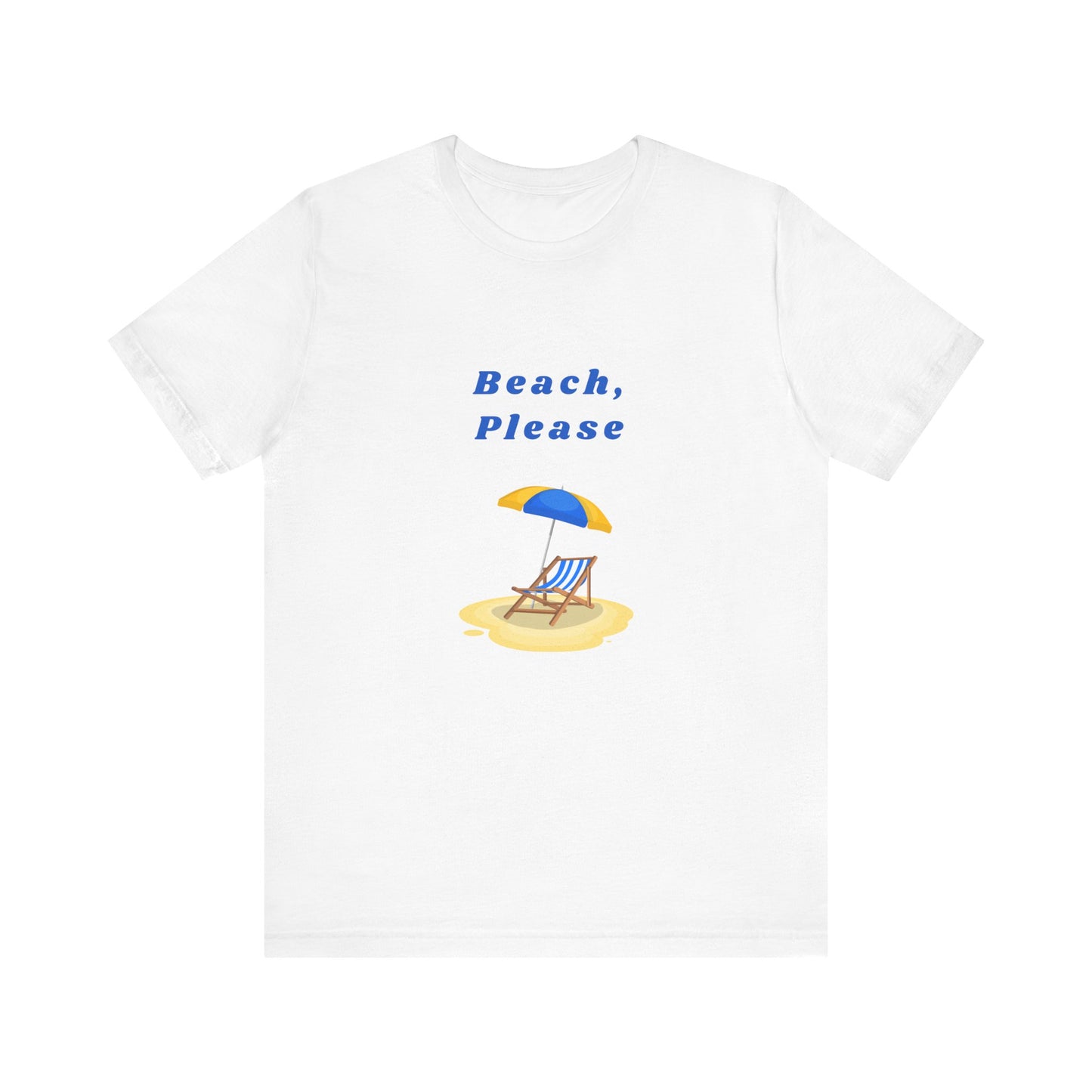 Beach, Please | Graphic White Tee | Organic Unisex T Shirt