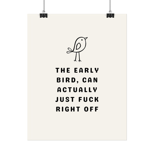 Early Bird ( Monochrome Creme ) - Poster