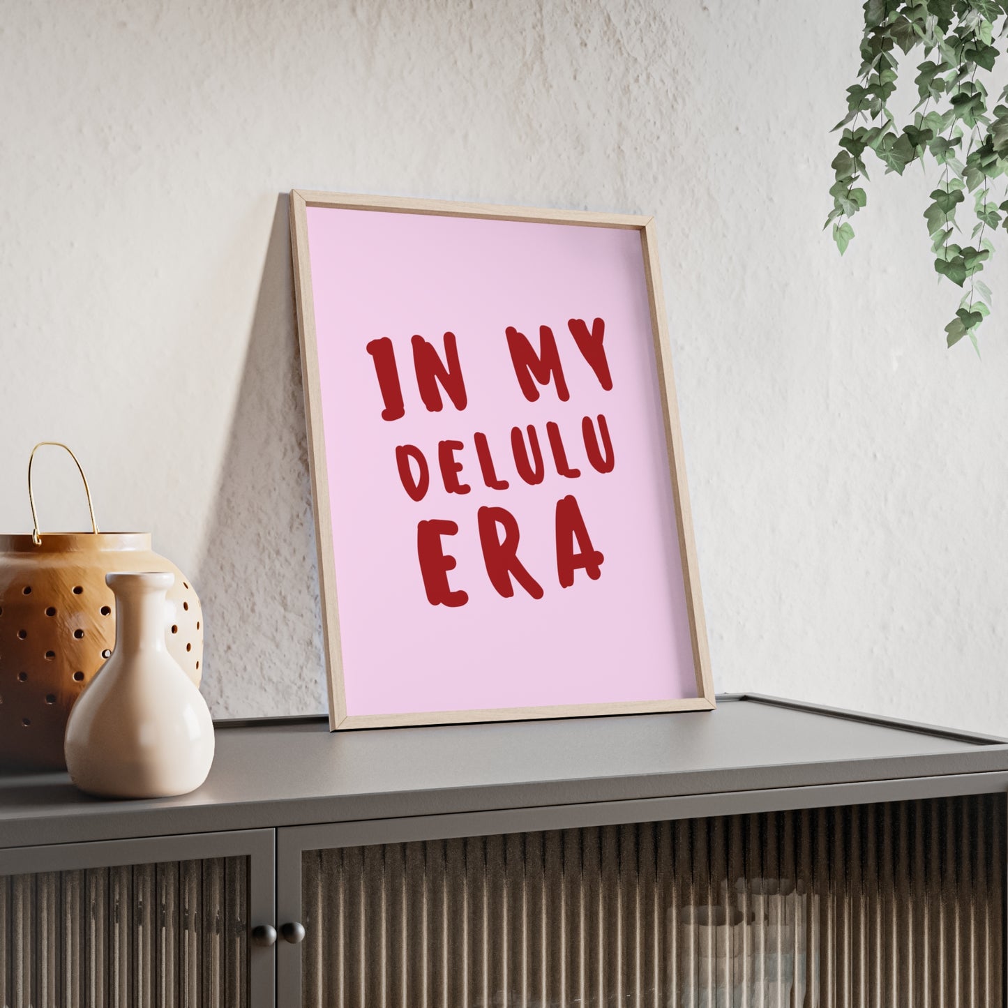 In my Delulu Era ( Pink ) - Frame