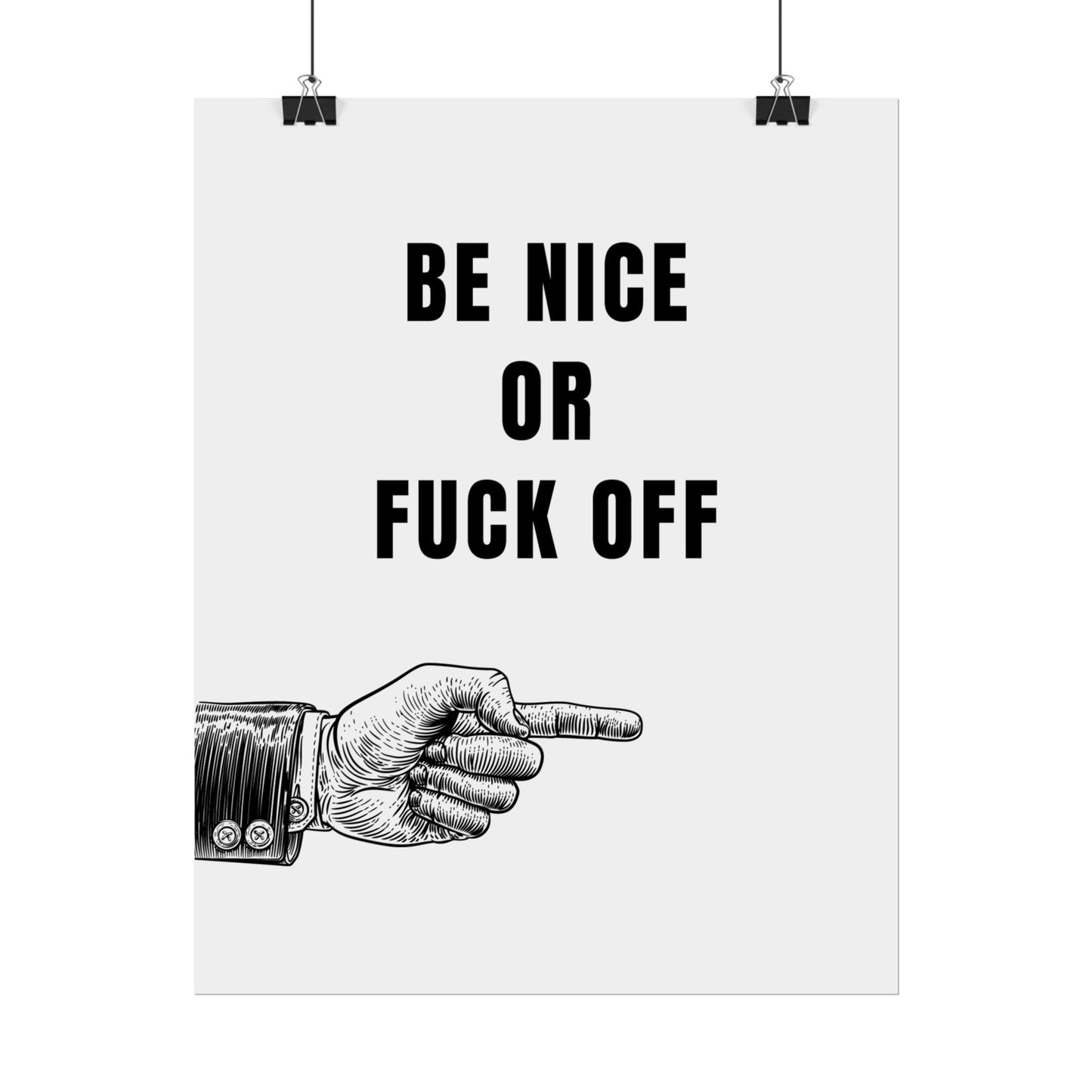 Be Nice or F*ck Off - Poster