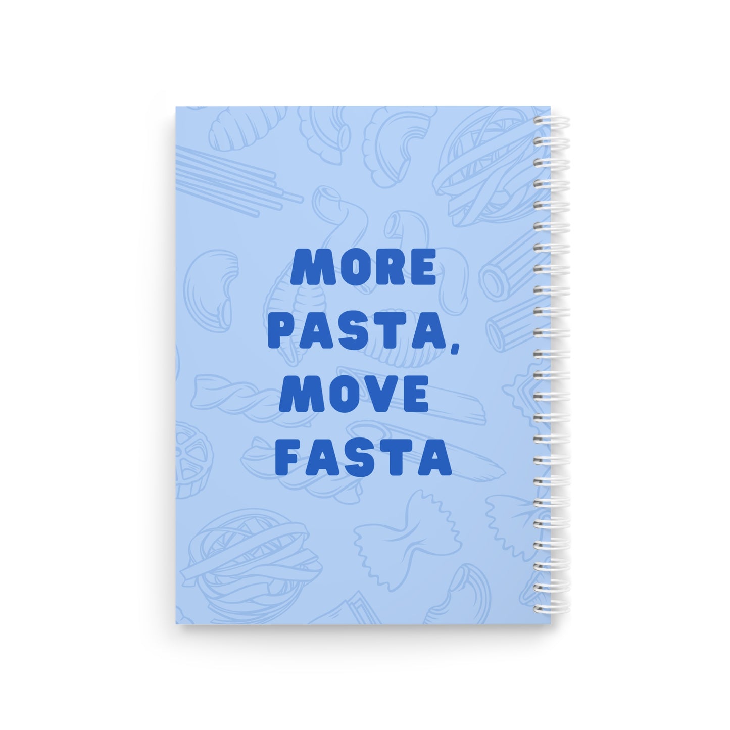 More Pasta - Move Fasta - Sassy Scribbles Spiral Notebook