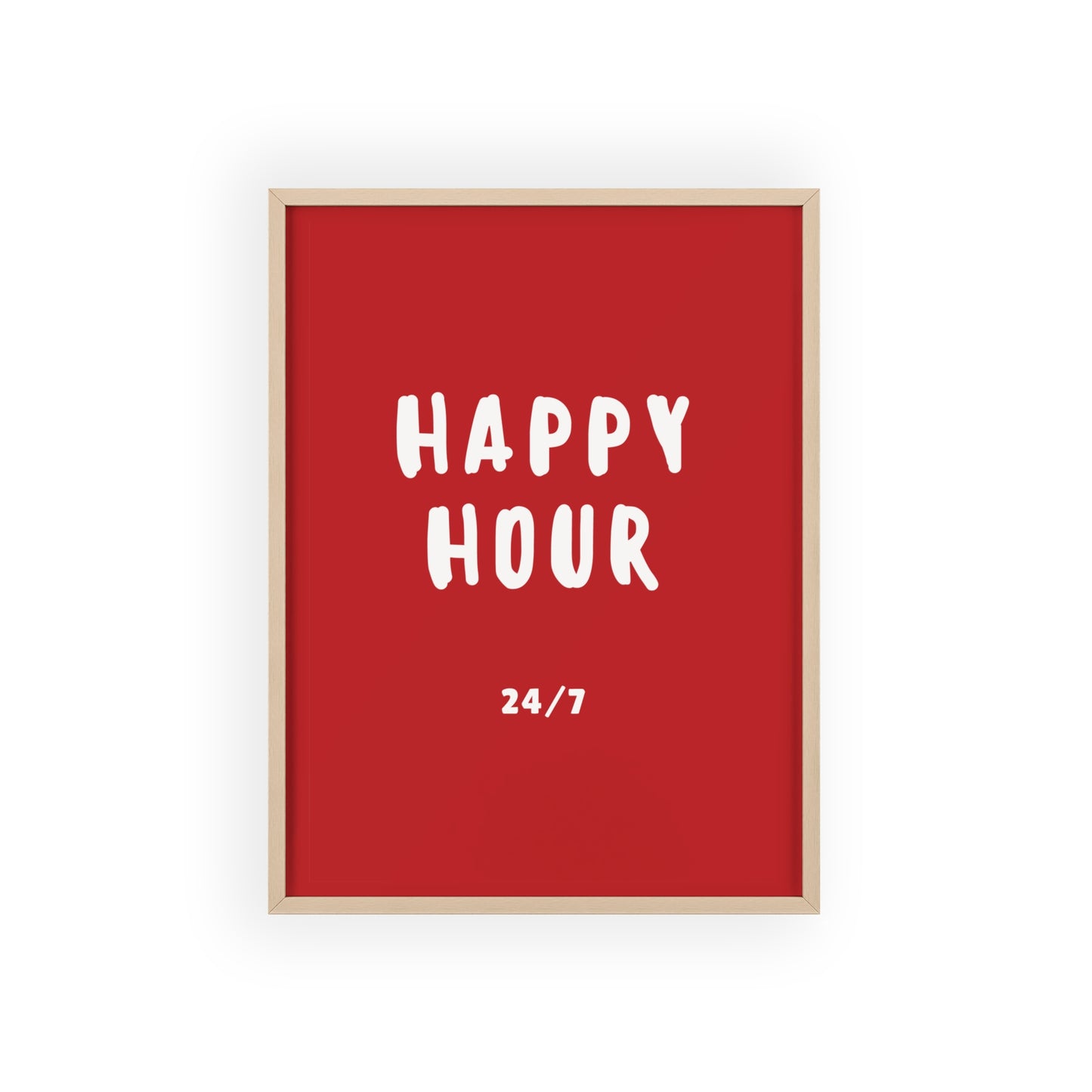 Happy Hour 24/7 (Karminrot) - Rahmen