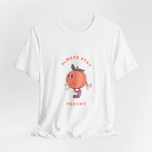 Always Stay Peachy | Retro Tee | Organic Unisex T Shirt