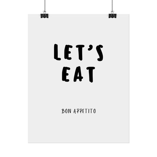 Let's Eat. Bon Appetito - Poster