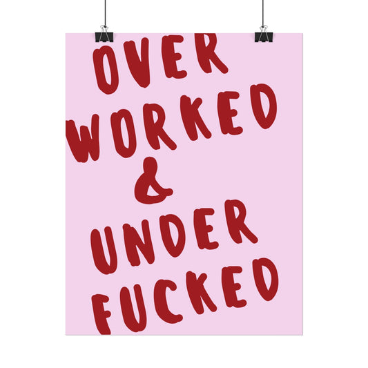 Over Worked & Under F*cked ( Pink ) Digital