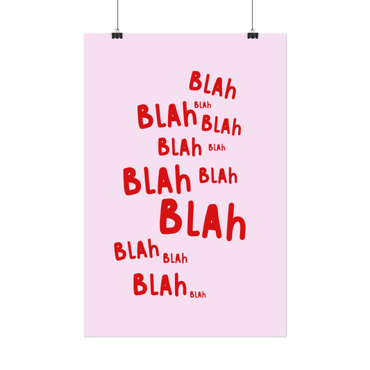 Blah Blah Blah ( Pink ) - Poster