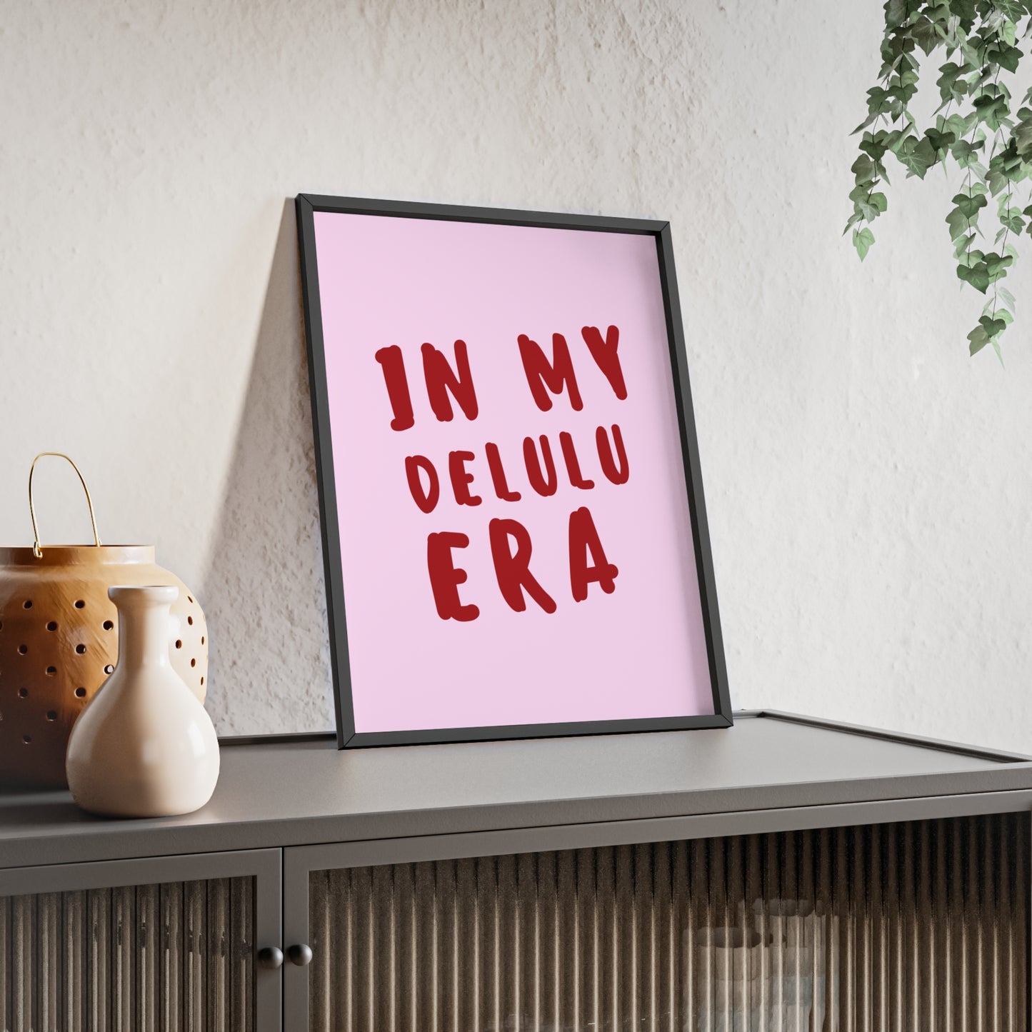 In my Delulu Era ( Pink ) - Frame