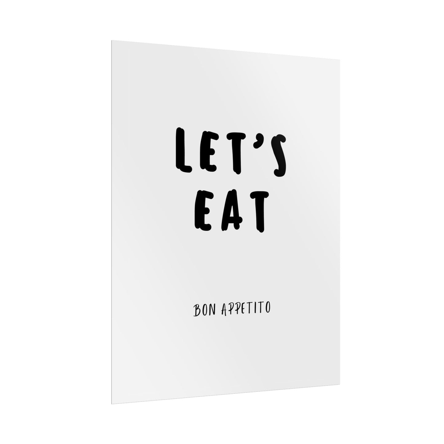 Let's Eat. Bon Appetito - Poster