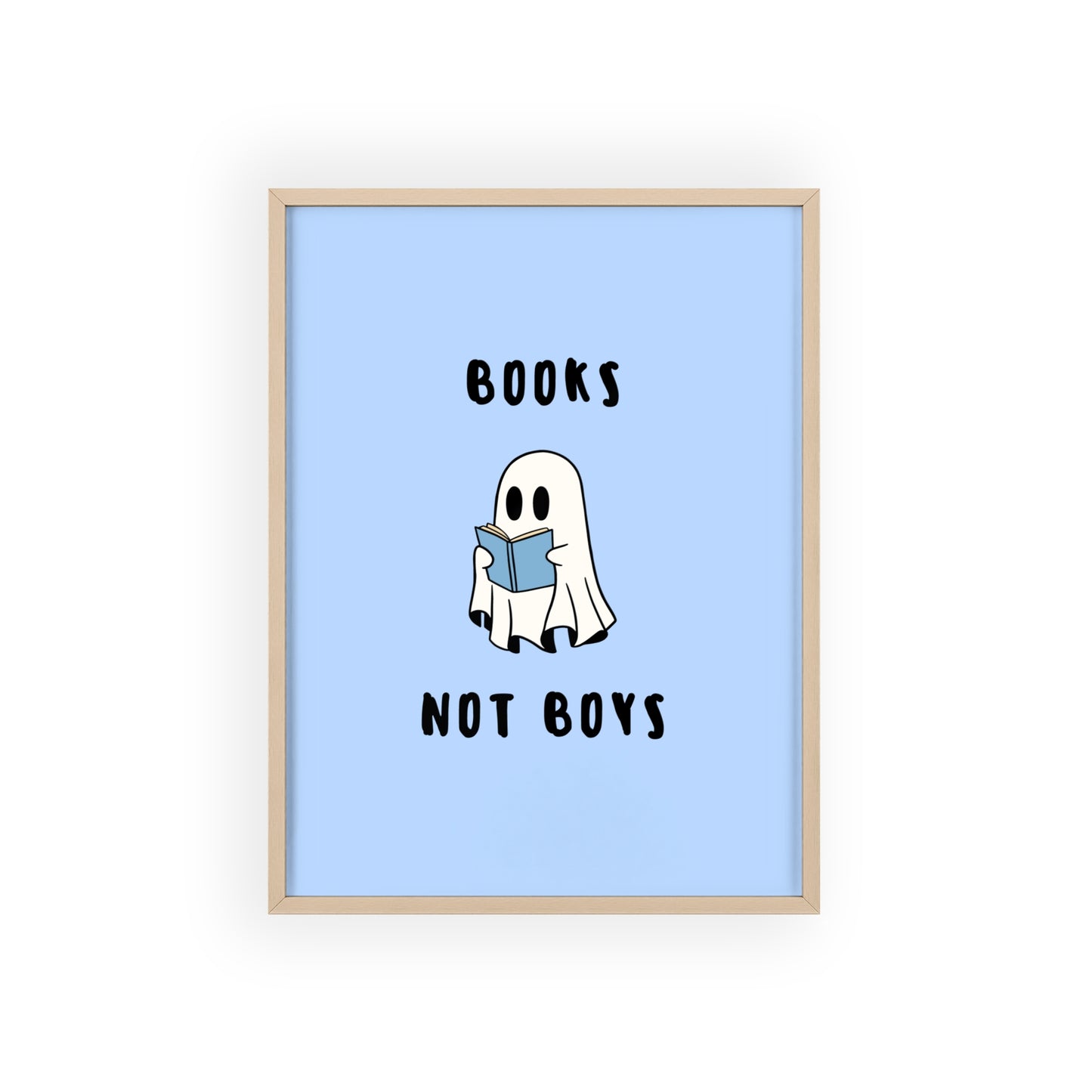 Books not Boys ( Blue ) - Frame