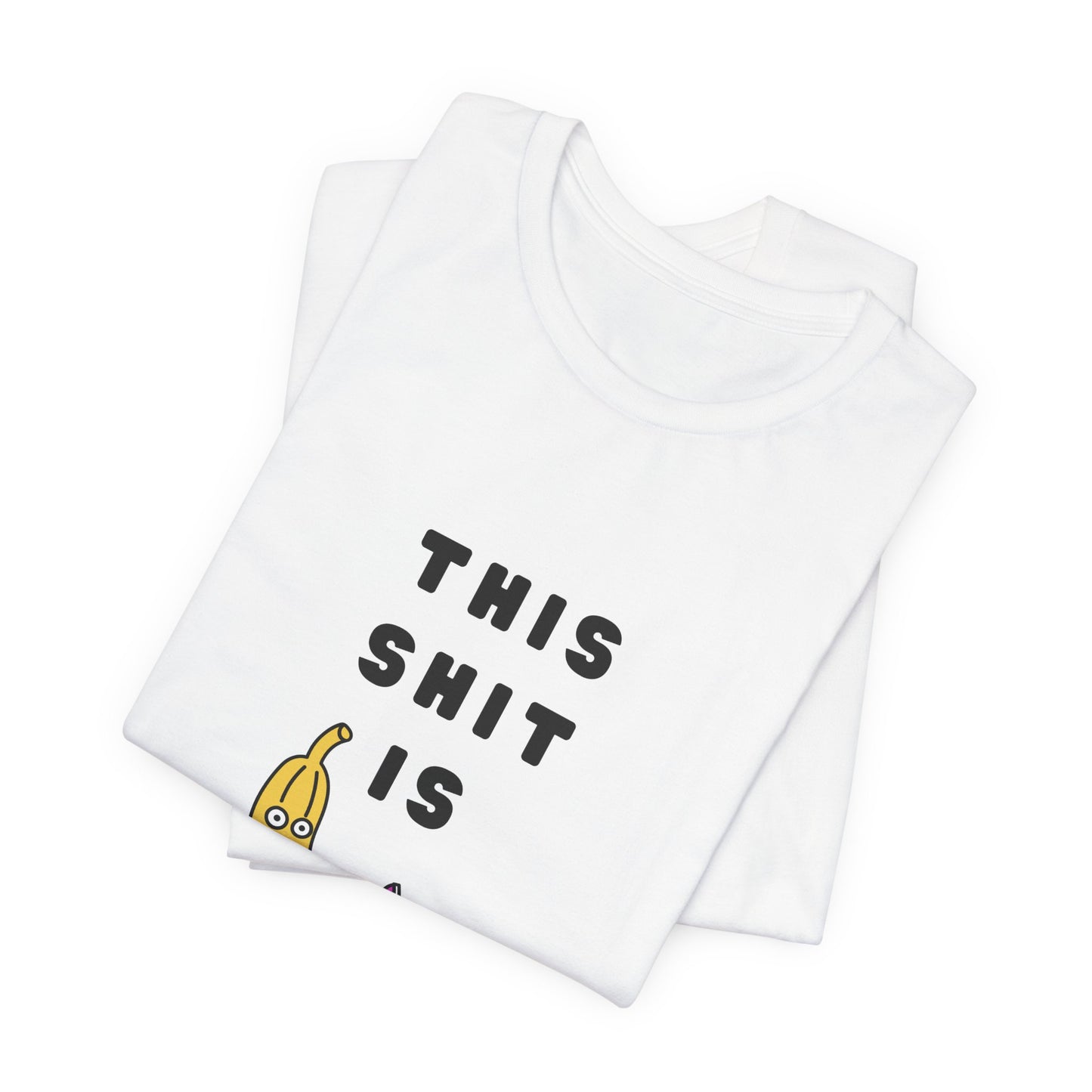 This Sh*t is Banana's | Retro Tee | Organic Unisex T Shirt