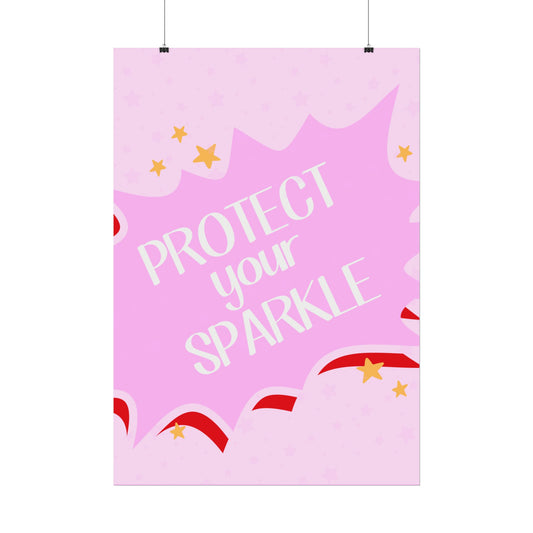 Protect your Sparkle - Poster