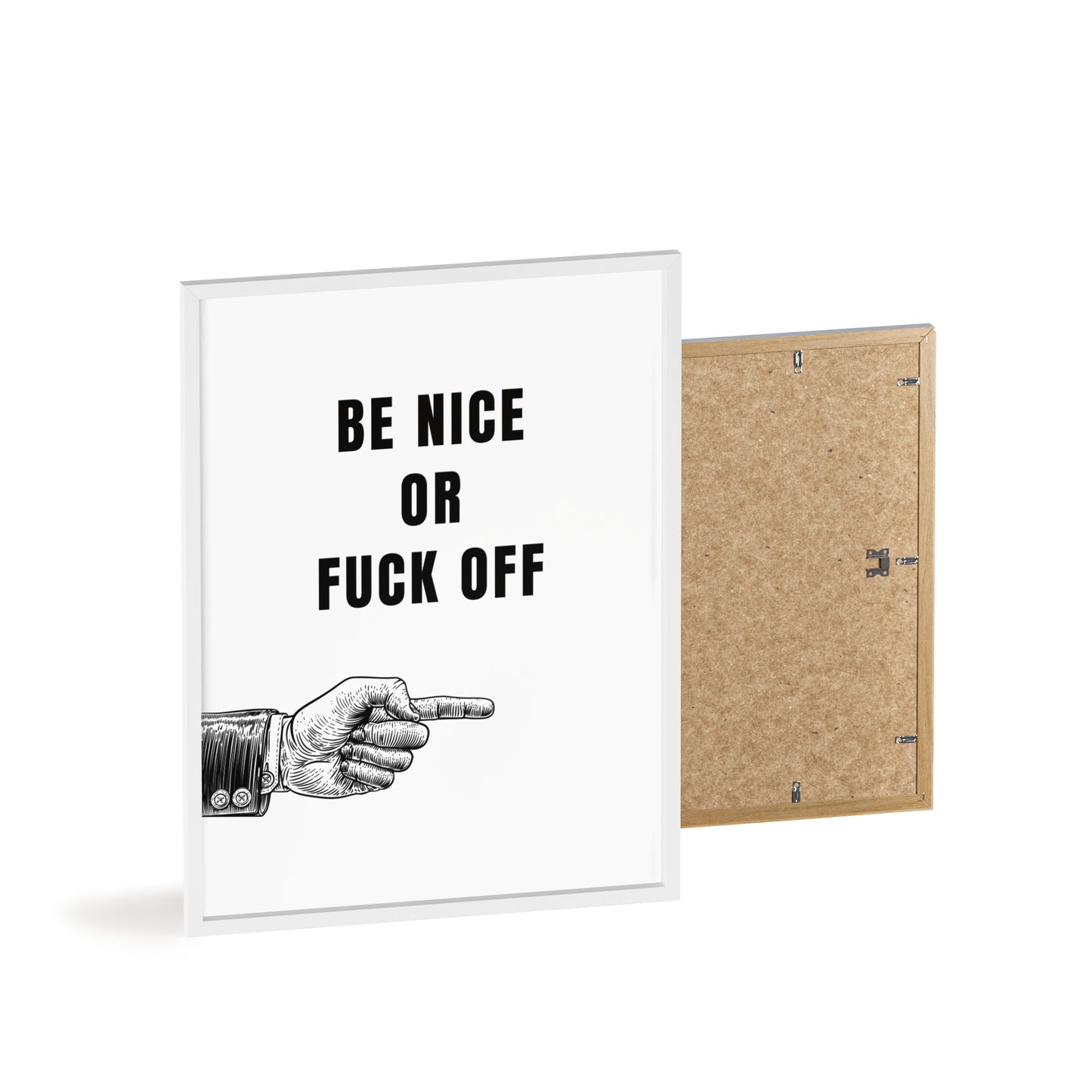 Be Nice or F*ck Off - Frame