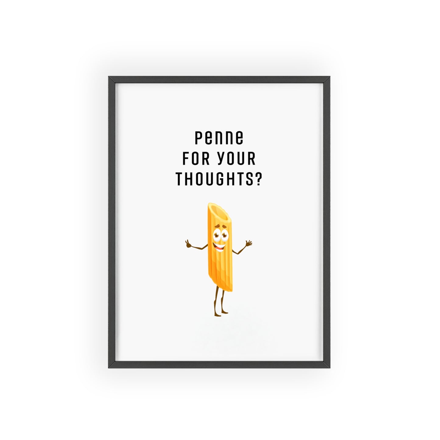 Penne for Your Thoughts? - Frame