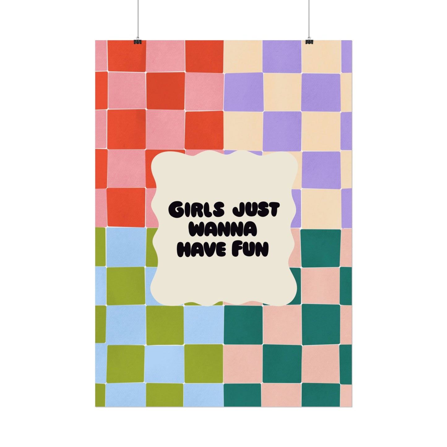 Girls Just Wanna have Fun – Groovy Poster