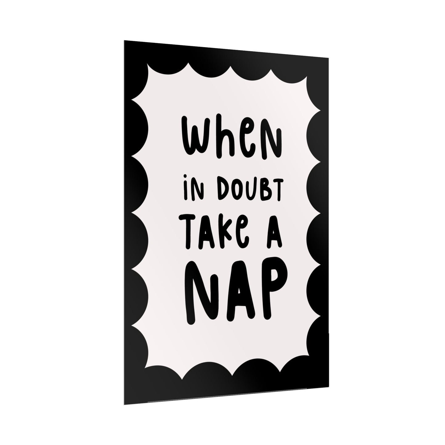 When in Doubt, Take a Nap - Poster