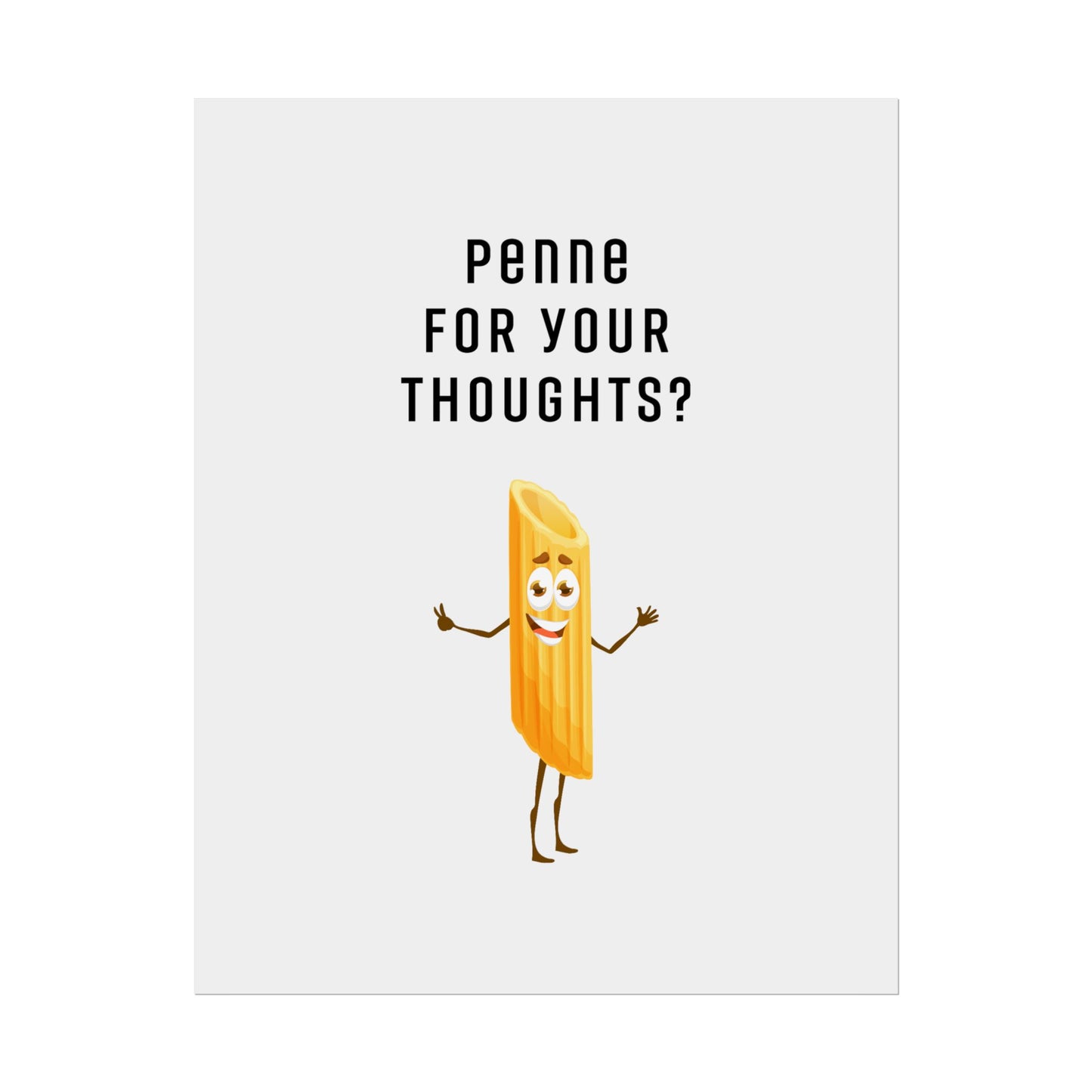 Penne for Your Thoughts? - Poster