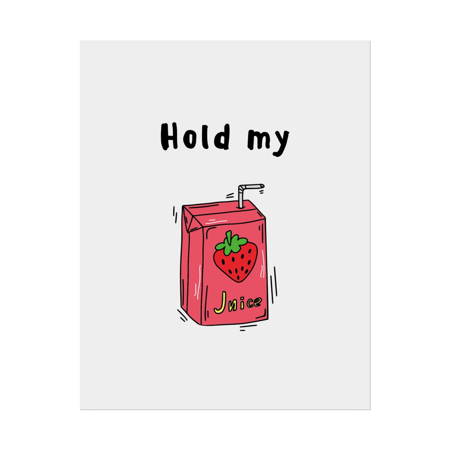 Hold my Juicebox - Poster