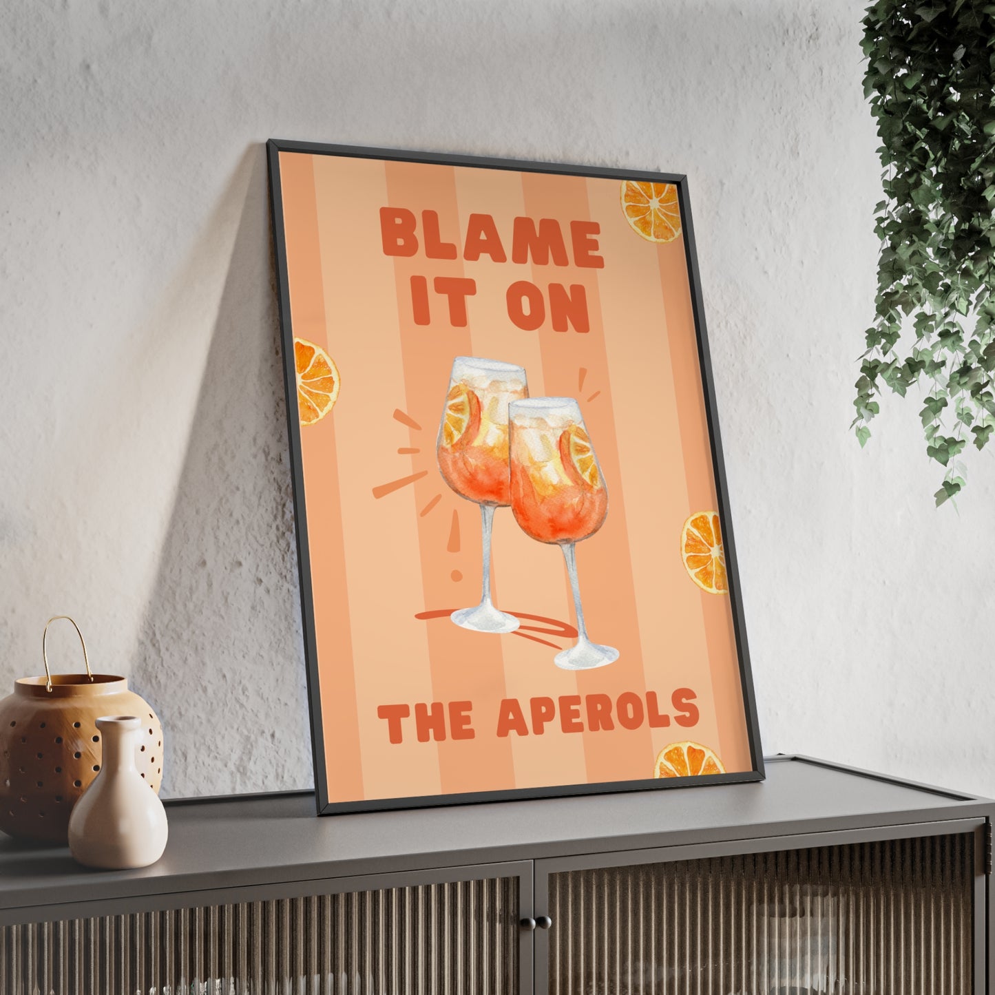 Blame It On The Aperols - Frame