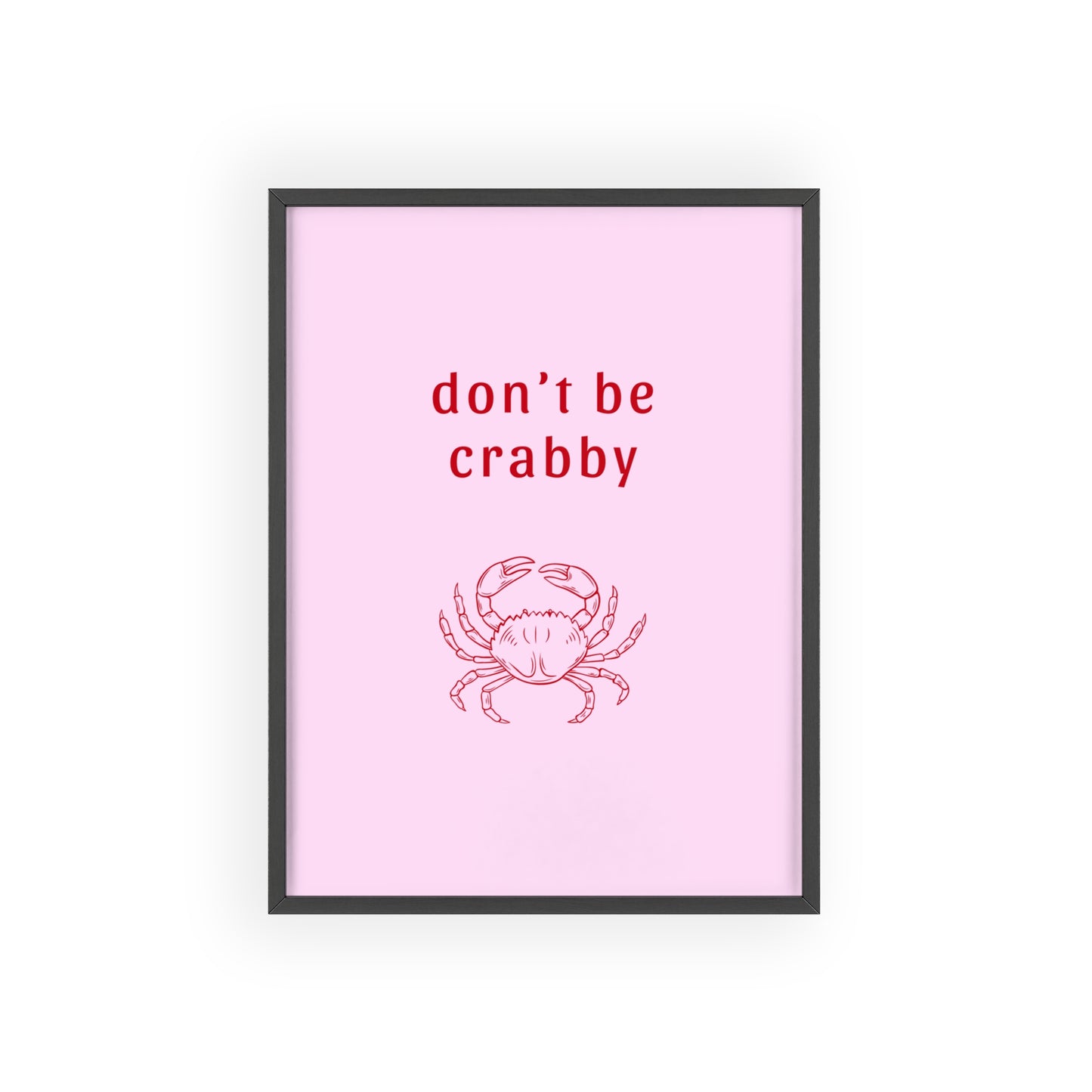 Don’t Be Crabby - Frame