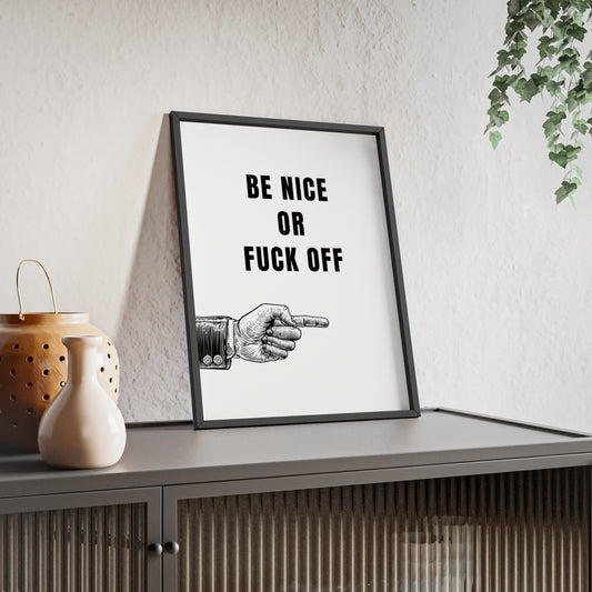 Be Nice or F*ck Off - Frame