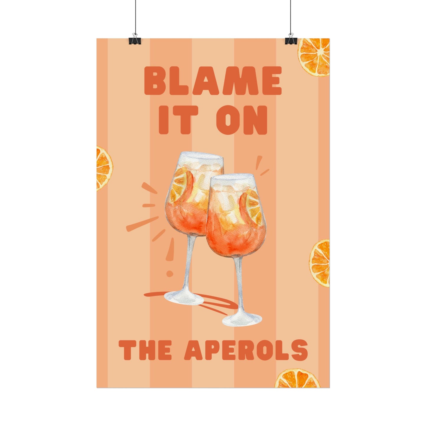 Blame It On The Aperols - Poster