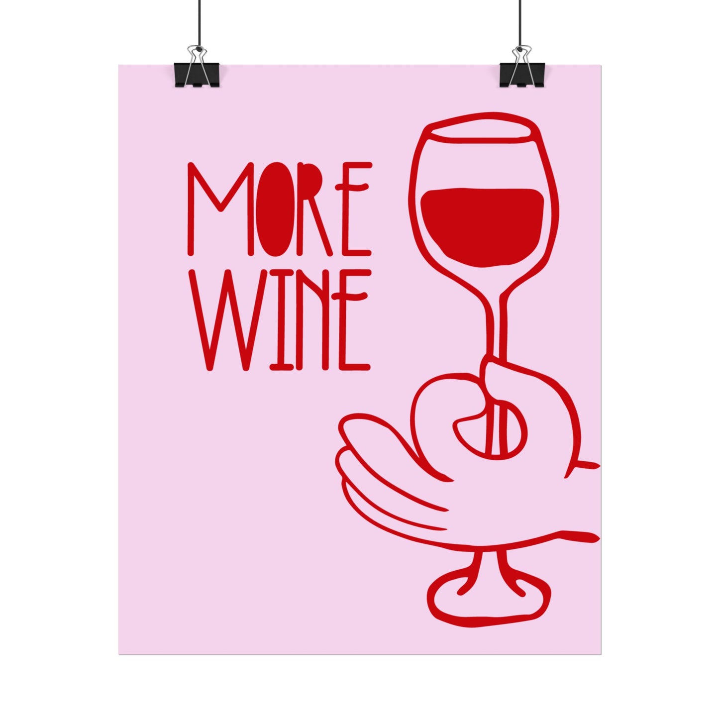 More Wine ( Cherry Red ) - Poster