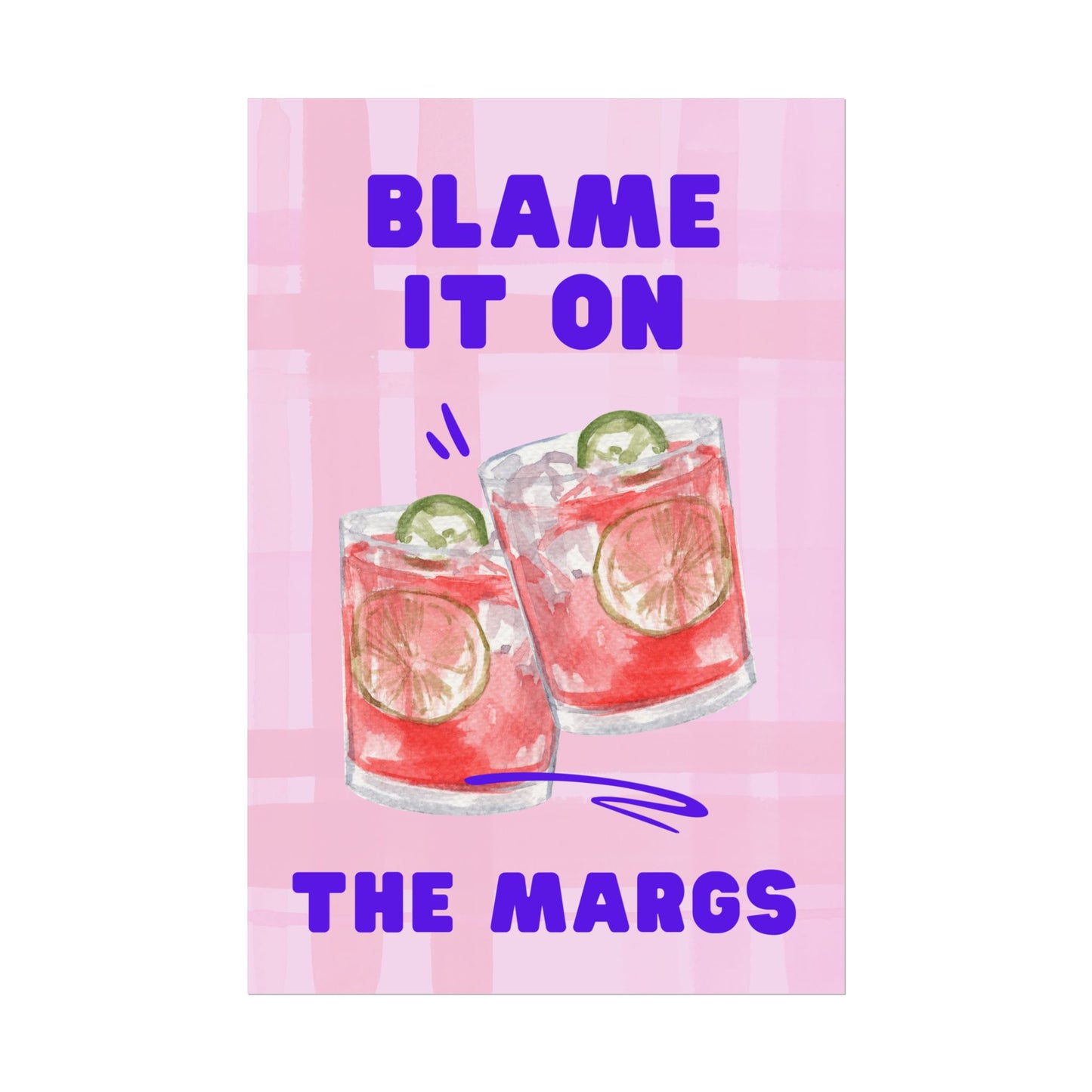 Blame It On The Margs - Poster