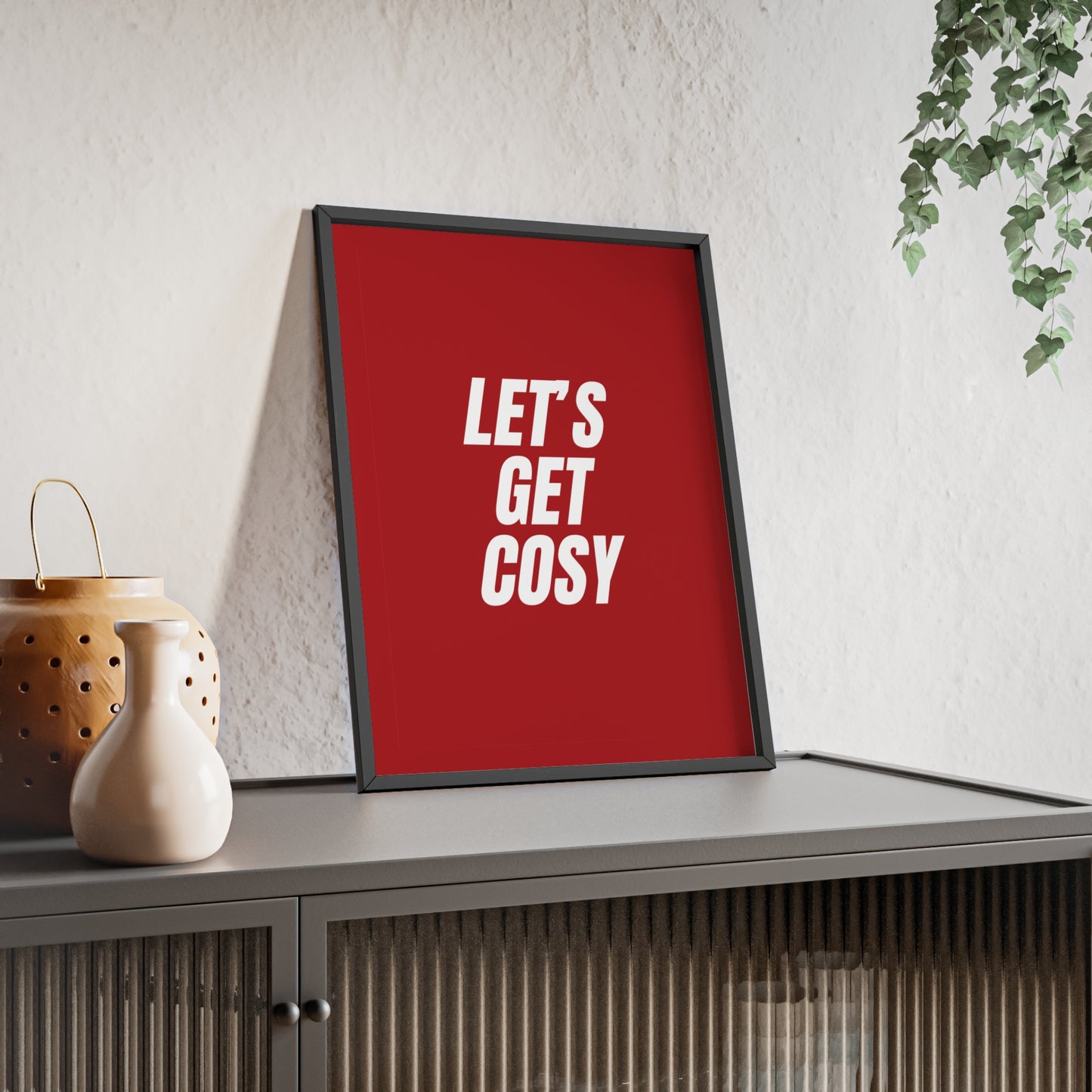 Let's Get Cosy ( Crimson ) - Frame