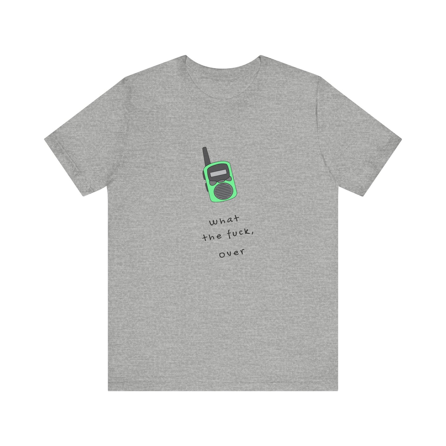 What The F*ck, Over ( Green ) | White Graphic Tee | Organic Unisex T Shirt