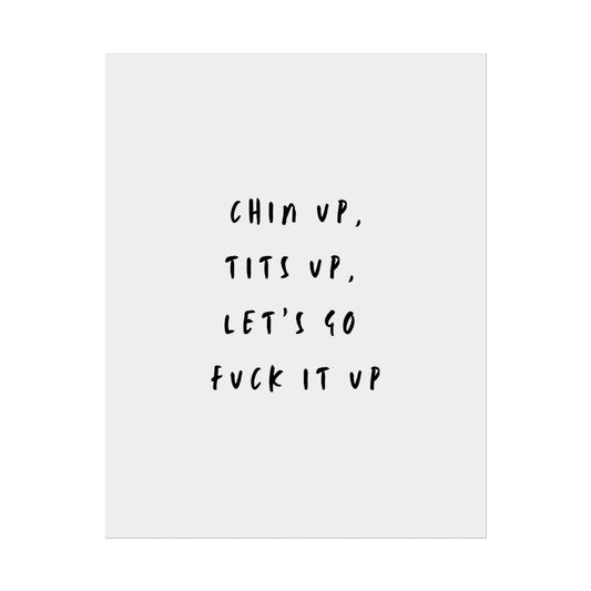 Chin Up, Tits Up, Let’s Go F*ck It Up Digital