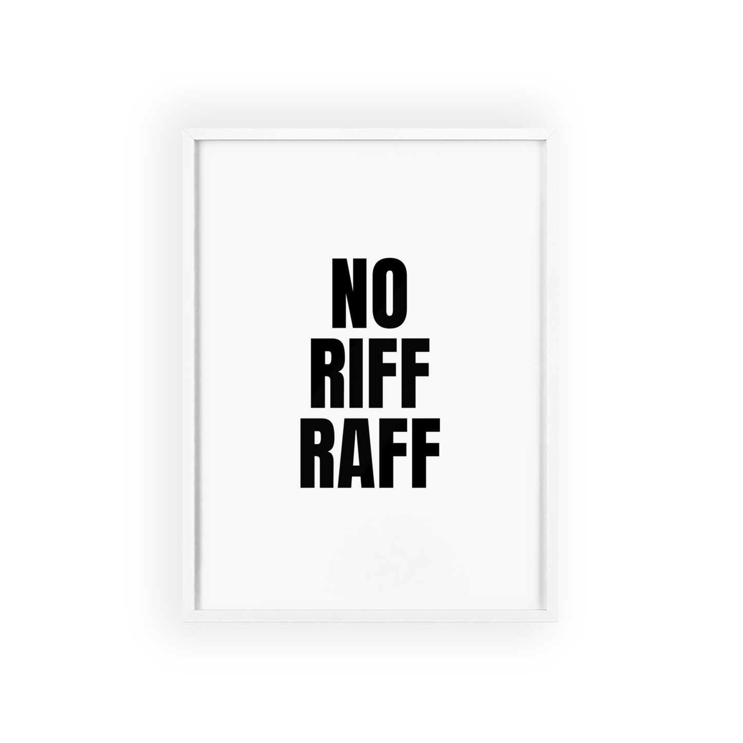 No Riff Raff - Frame