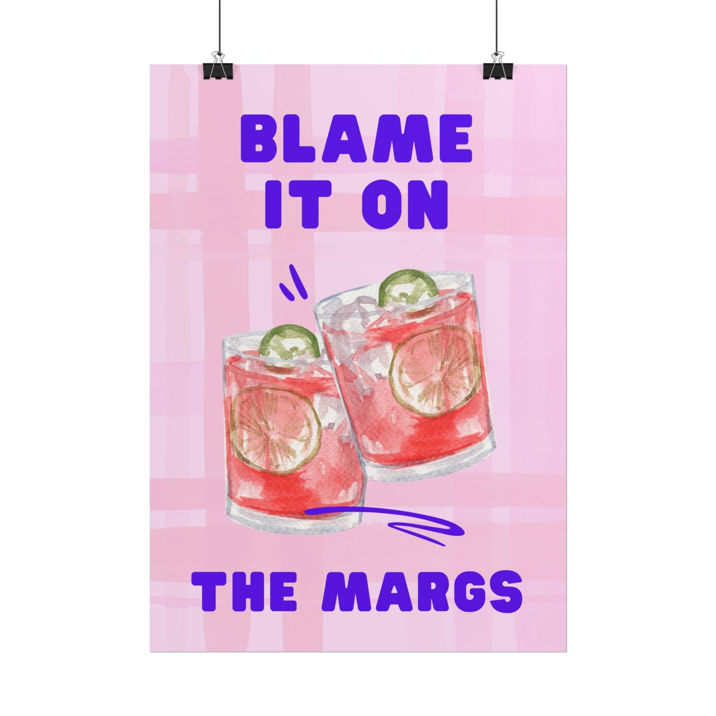 Blame It On The Margs - Poster