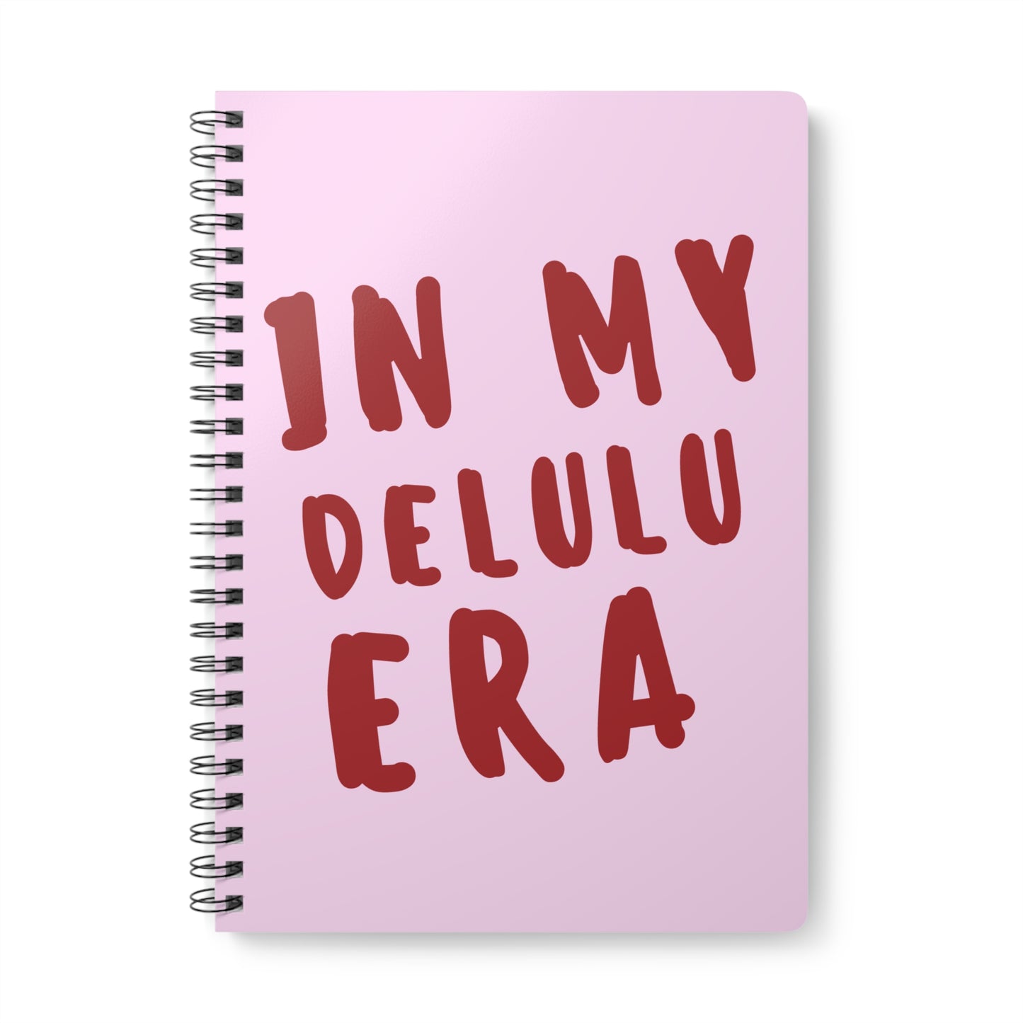 In my Delulu Era - Sassy Scribbles Spiral Notebook