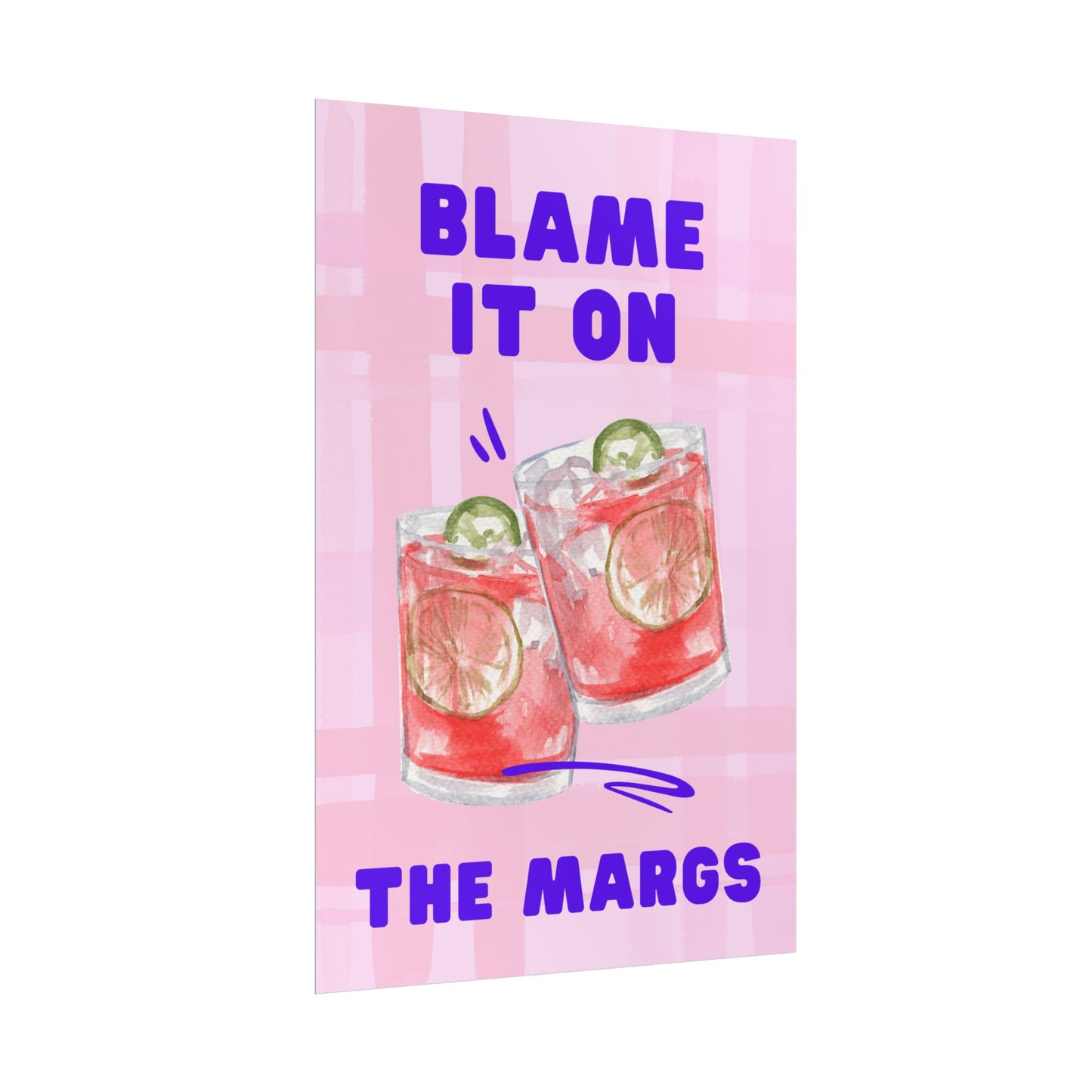 Blame It On The Margs - Poster