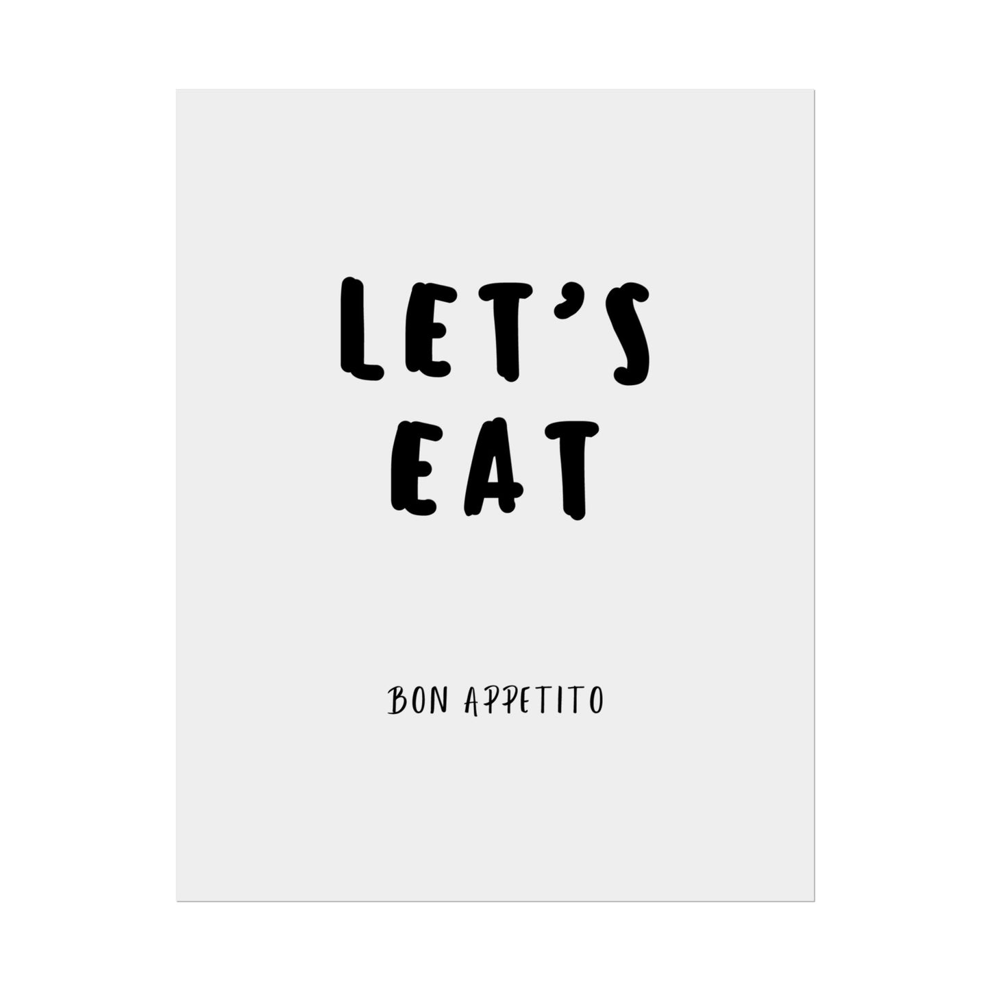 Let's Eat. Bon Appetito - Poster