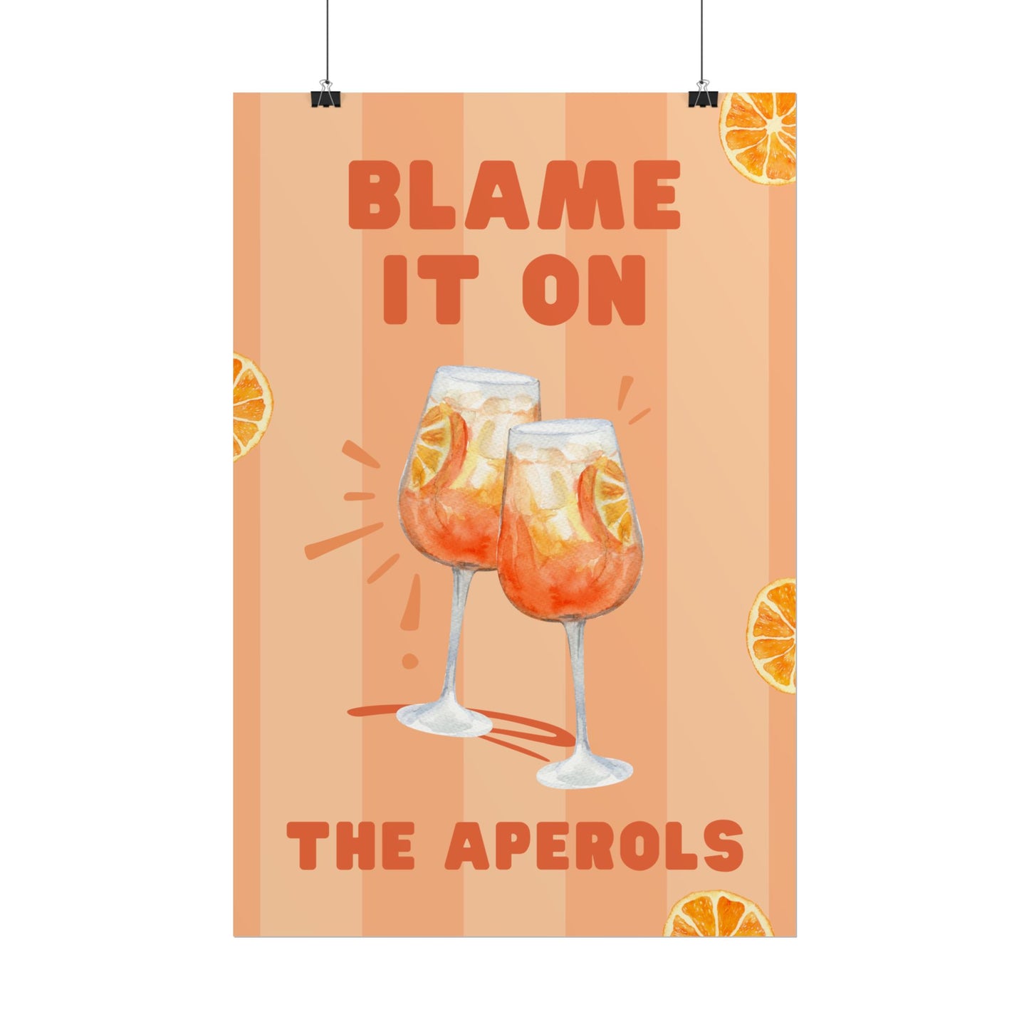 Blame It On The Aperols - Poster