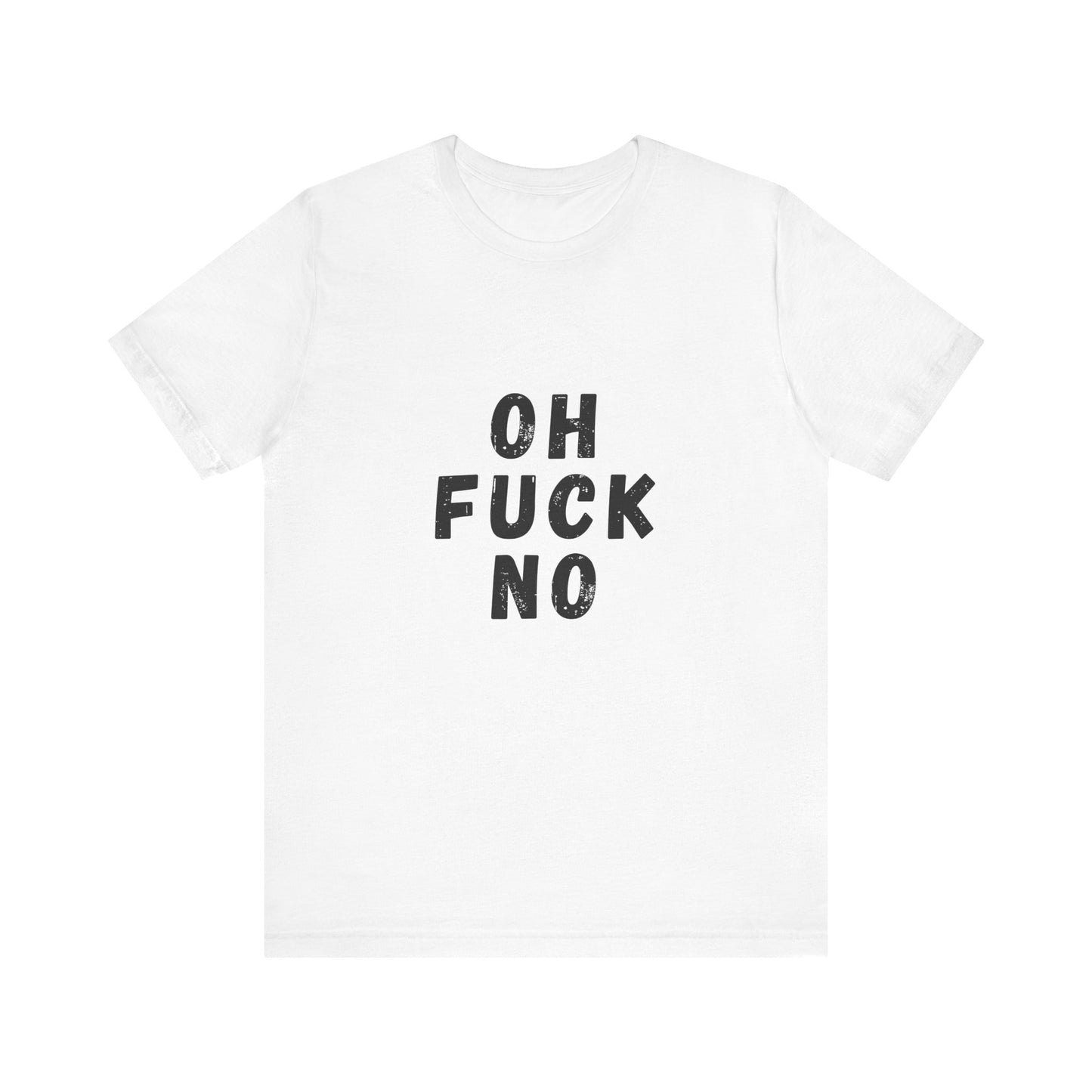 Oh F*ck No | Retro Tee | Organic Unisex T Shirt