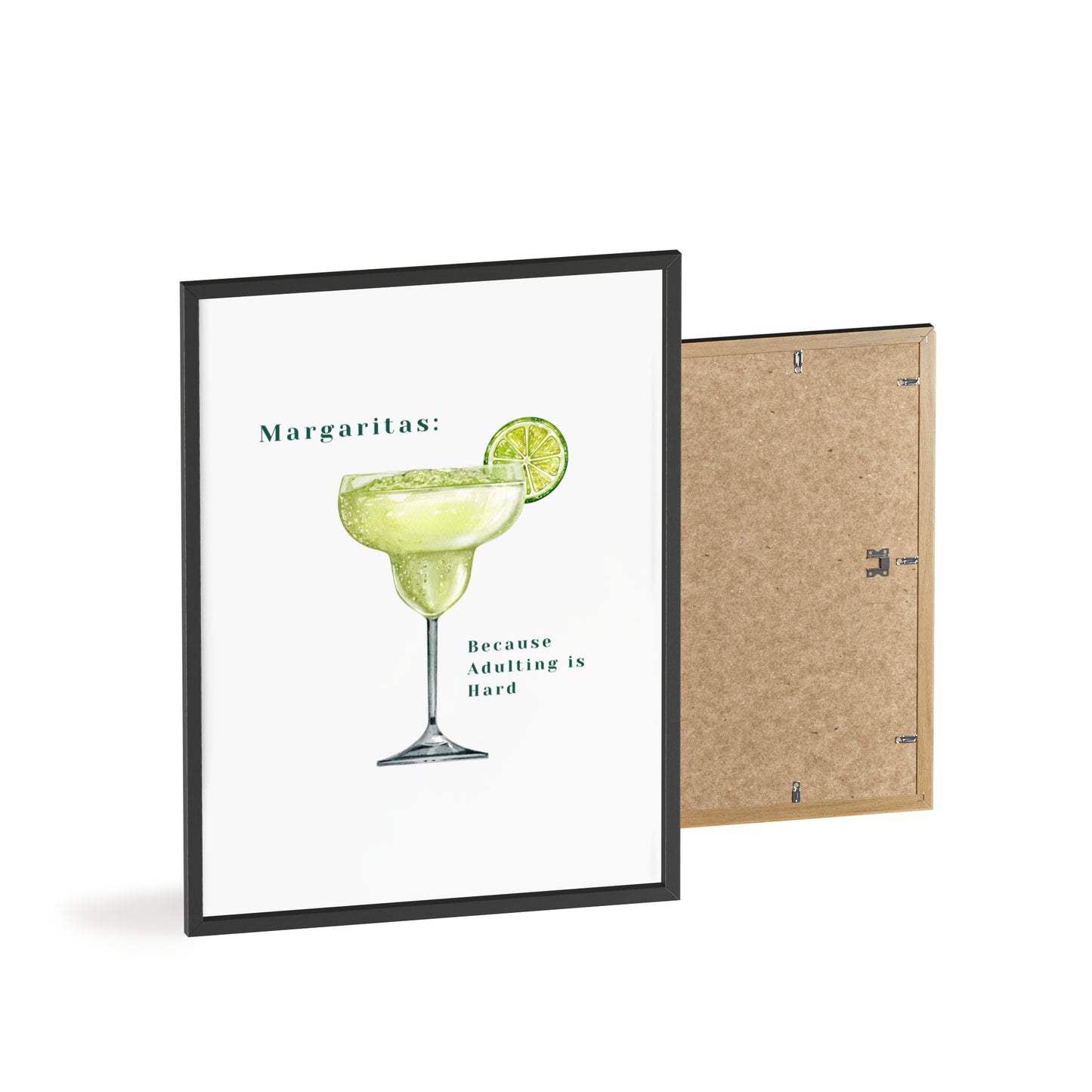 Margaritas: Because Adulting is Hard - Frame