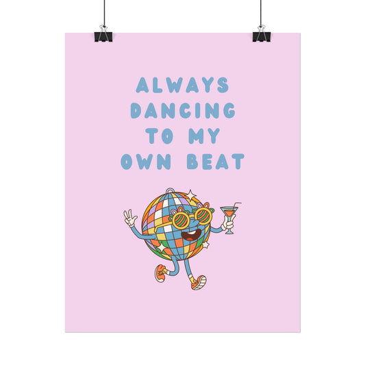 Always Dancing to my Own Beat ( Pink ) Digital