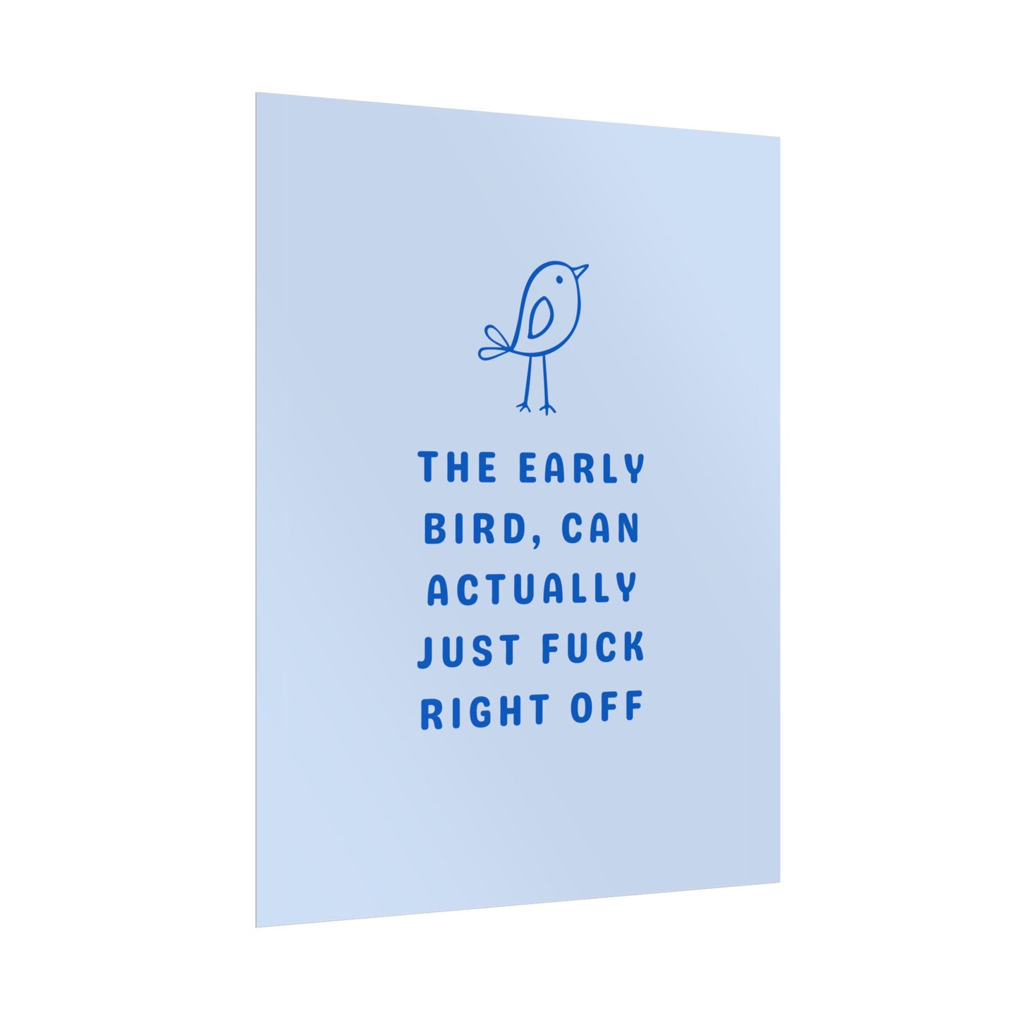 Early Bird ( Powder Blue ) - Poster