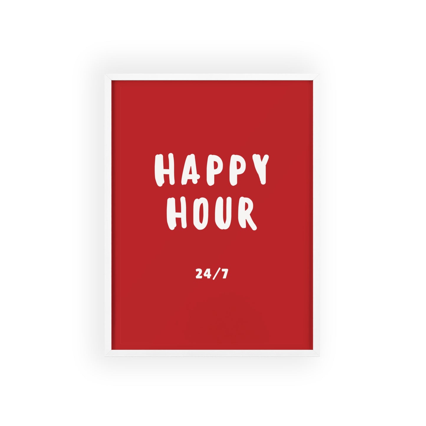 Happy Hour 24/7 (Karminrot) - Rahmen