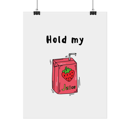 Hold my Juicebox - Poster